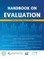 Handbook on Evaluation