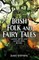 Irish Fairy & Folk Tales