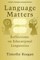 Language Matters