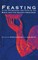 Feasting in the Archaeology and Texts of the Bible and the Ancient Near East