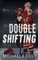 Double Shifting