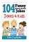 104 Funny Knock Knock Jokes 4 kids