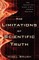 The Limitations of Scientific Truth