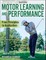 Motor Learning and Performance