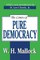 The Limits of Pure Democracy