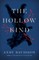 The Hollow Kind