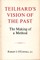 Teilhard's Vision of the Past