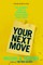Your Next Move