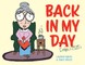 Back in My Day