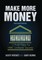 Make More Money