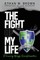 The Fight of My Life