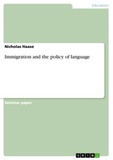 Haase, N: Immigration and the policy of language