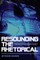 Resounding the Rhetorical