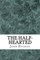 The Half-Hearted