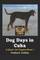 Dog Days in Cuba