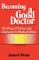 Becoming a Good Doctor