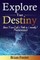 Explore Your Destiny