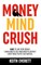 Money Mind Crush