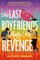The Last Boyfriends Rules for Revenge
