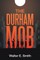 The Durham Mob