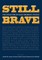 Still Brave
