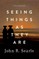Seeing Things as They Are