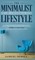 The Minimalist And Decluttering Lifestyle
