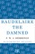 Baudelaire the Damned