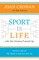 Sport Is Life with the Volume Turned Up