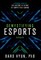 Demystifying Esports