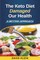 The Keto Diet Damaged Our Health