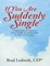 If You Are Suddenly Single:  A Helpful Guide for Widows On How to Handle Your Finances After the Death of Your Spouse