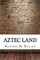 Aztec Land