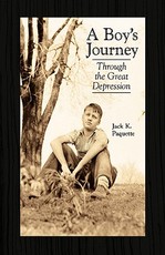 A Boy's Journey Through the Great Depression A Boy's Journey Through the Great Depression
