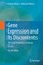 Gene Expression and Its Discontents