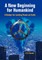 A New Beginning for Humankind