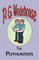 The Pothunters - From the Manor Wodehouse Collection, a selection from the early works of P. G. Wodehouse