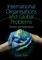 International Organisations and Global Problems
