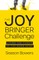 The Joy Bringer Challenge