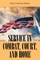 SERVICE in COMBAT, COURT, and HOME