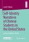 Self-Identity Narratives of Chinese Students in the United States