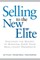 Selling to the New Elite