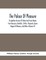 The Palace Of Pleasure; Elizabethan Versions Of Italian And French Novels From Boccaccio, Bandello, Cinthio, Straparola, Queen Magaret Of Navarre, And Others (Volume Iii)