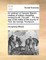 An Abstract of General Bland's Treatise of Military Discipline, Revised by Mr. Faucett. ... for the Use of the Militia of the County of York. by George Thompson, ...