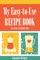 My Easy-To-Use Recipe Book