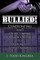 Bullied! Confronting and Overcoming Six Major Obstacles to Church Effectiveness