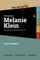 Who the Hell is Melanie Klein?