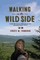 Walking on the Wild Side