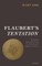 Flaubert's Tentation