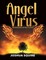 Angel Virus Remnants of the Flame